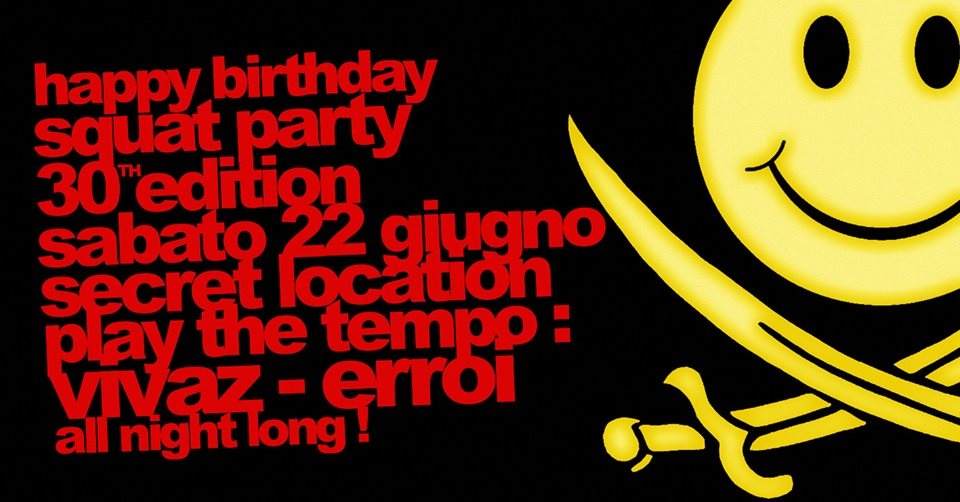 Squat Party n.30 'Happy Birthday Edition' - フライヤー表
