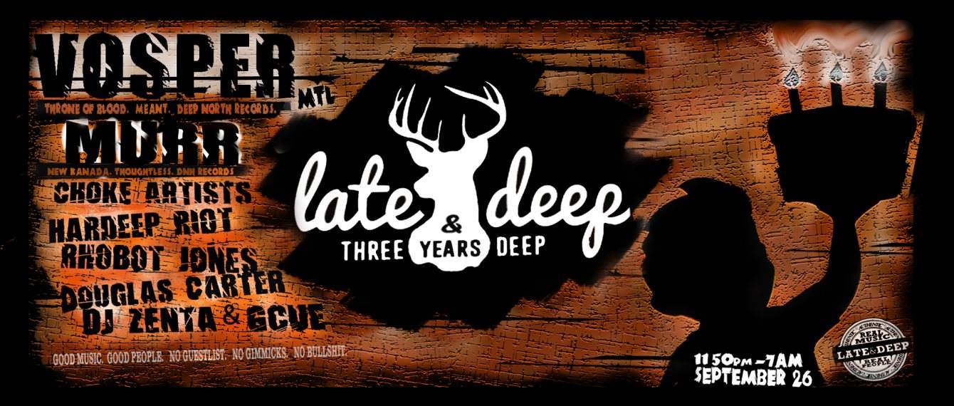 Late & Deep #38 /// Feat. Vosper (MTL // Throne of Blood, Meant, Clouded Vision) /// 3 Yrs Deep - フライヤー表