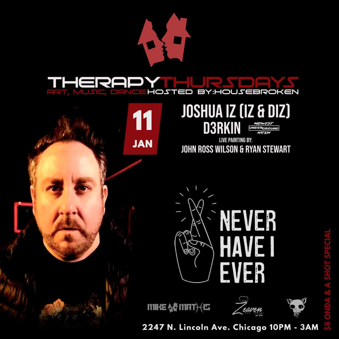 THERAPY THURSDAYS: ART, MUSIC, DANCE with Joshua Iz (IZ & DIZ) & D3RKIN - フライヤー表