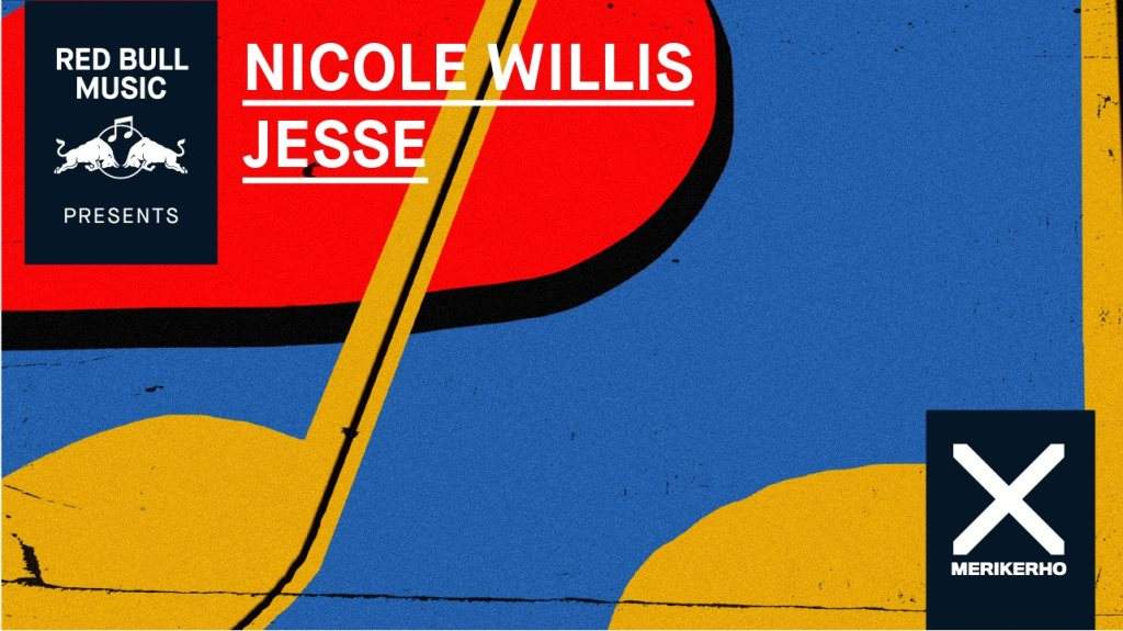 Red Bull Music Academy presents: Nicole Willis & Jesse - フライヤー表
