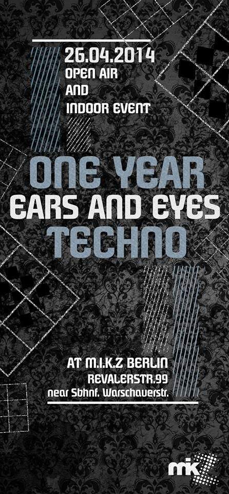 1 Year Ears & Eyes with Khainz Live (CH) / Ben-e & Falki Live (A) / 15 Local Techno Residents - フライヤー表