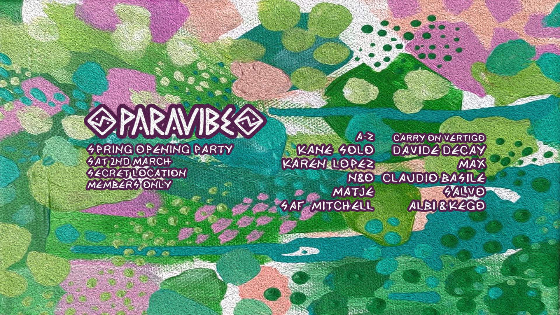 PARAVIBE - Spring Opening Party + Carry On Vertigo - フライヤー表