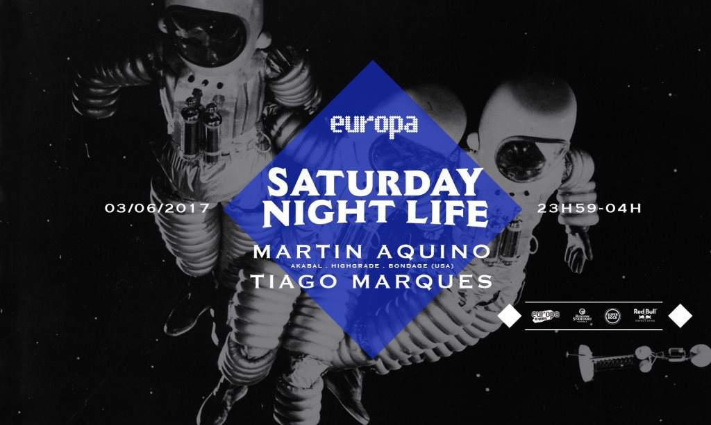 Martin Aquino w/ Tiago Marques- Saturday Night Life - フライヤー表