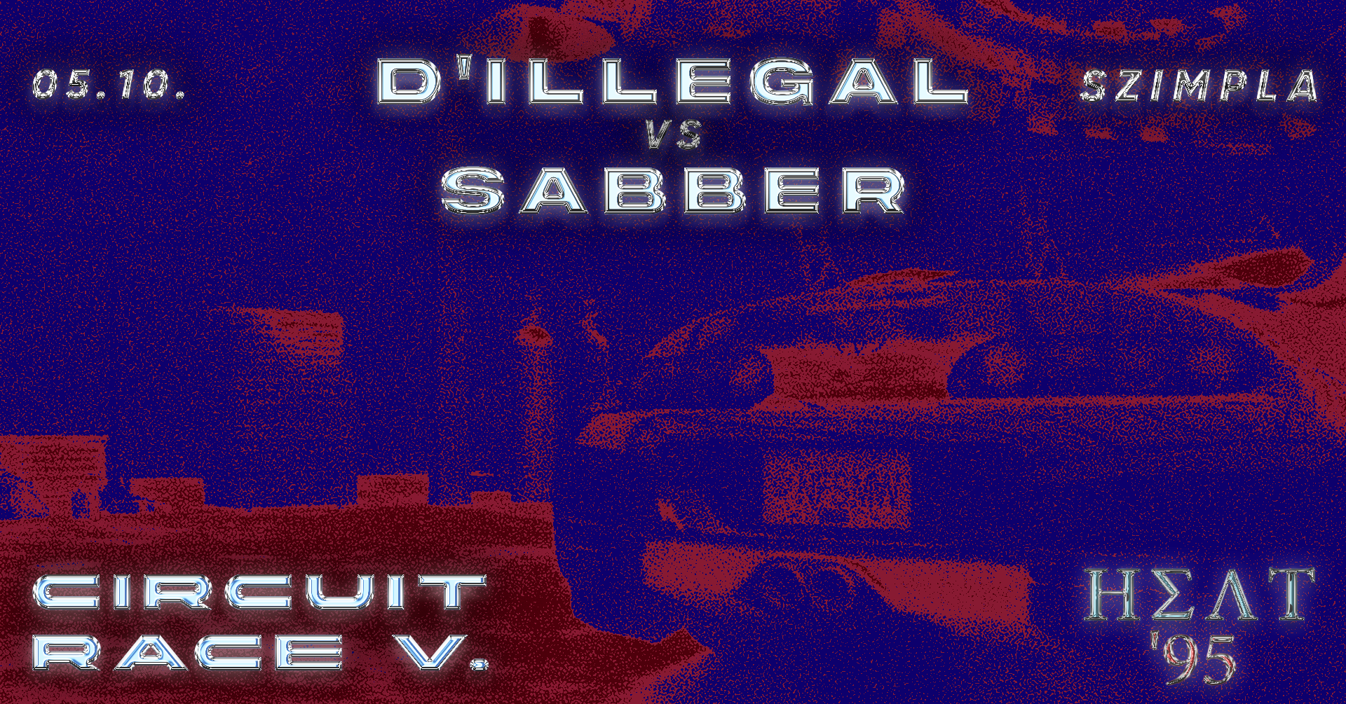 Di'LLEGAL vs. SABBER - CIRCUIT RACE V. - Pres. by HEAT'95 - Página frontal