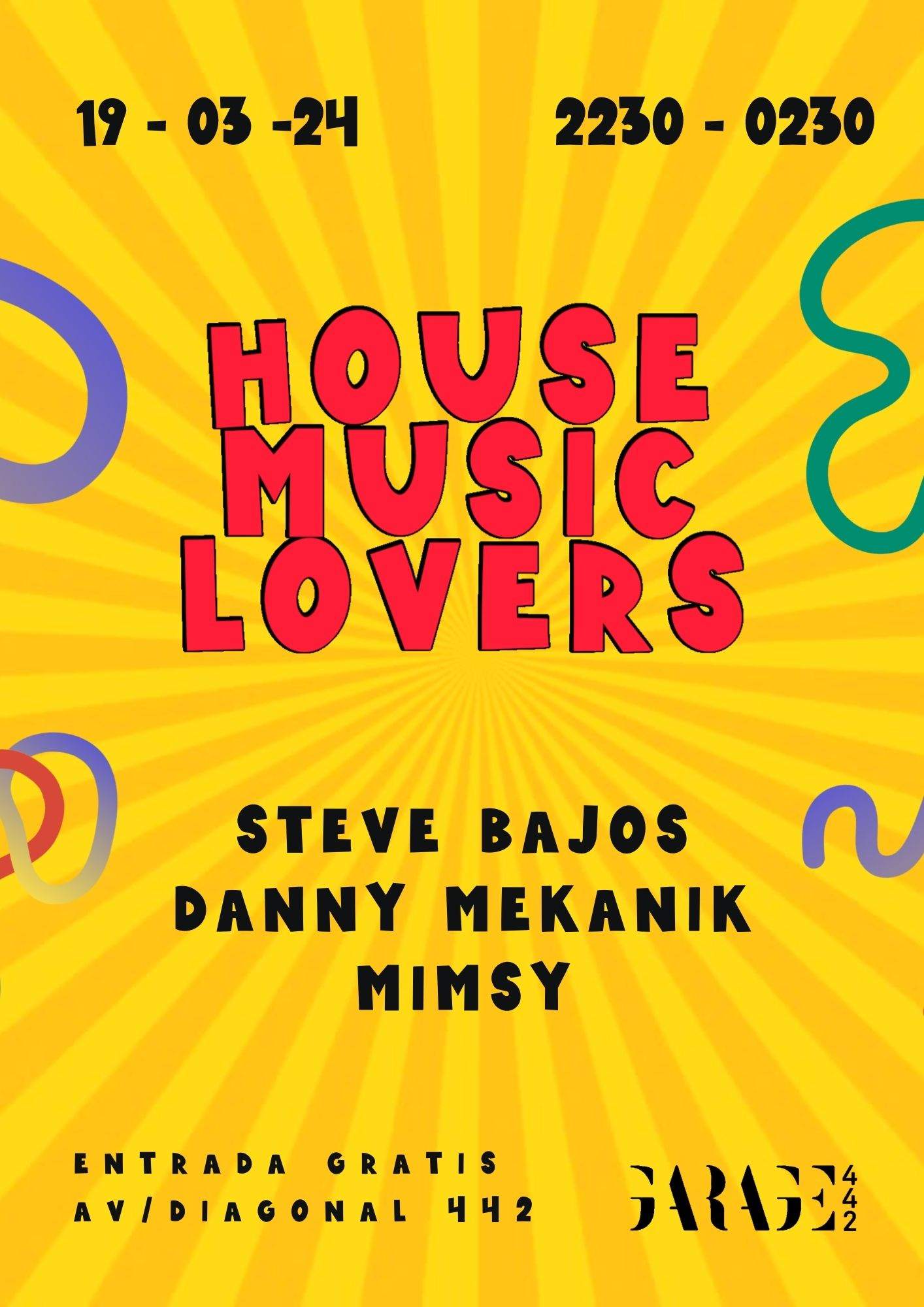 House Music Lovers with Danny Mekanik, Steve Bajos and Mimsy - フライヤー表