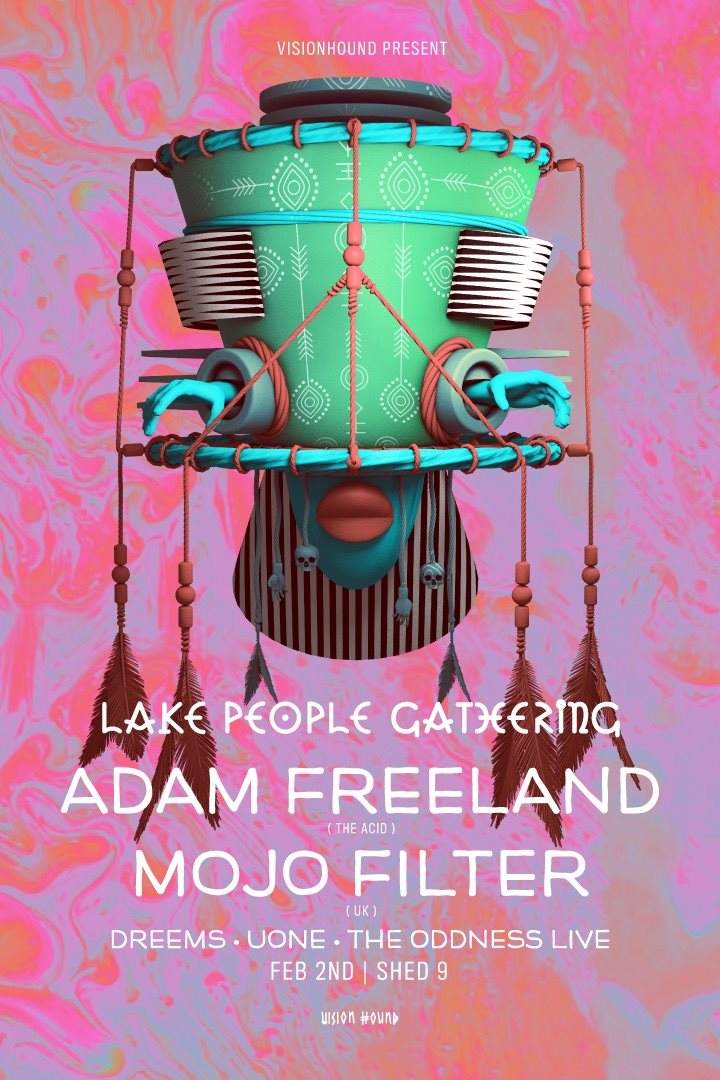 Lake People Gathering - Feat. Adam Freeland, Mojo Filter, Uone & Dreems - フライヤー表