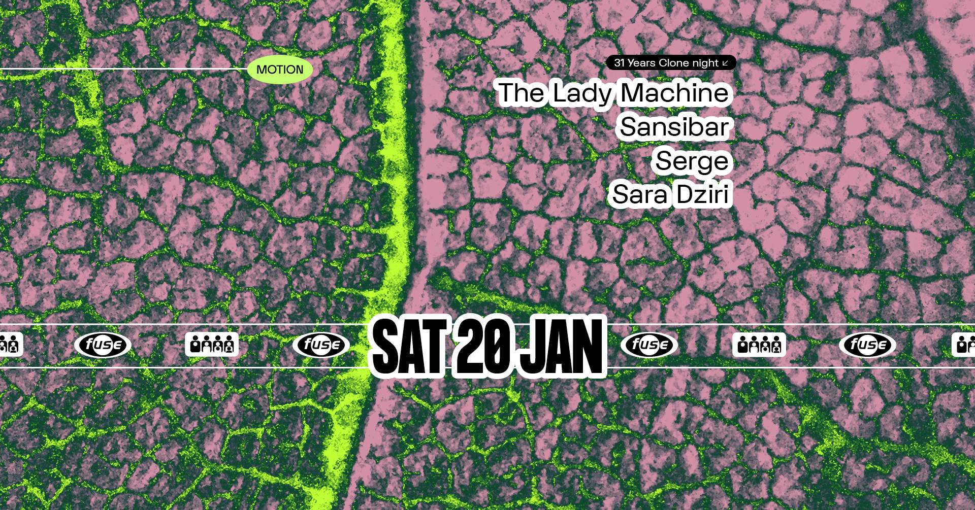Fuse presents: 31 Years Clone night with The Lady Machine, Sansibar & Serge - フライヤー表