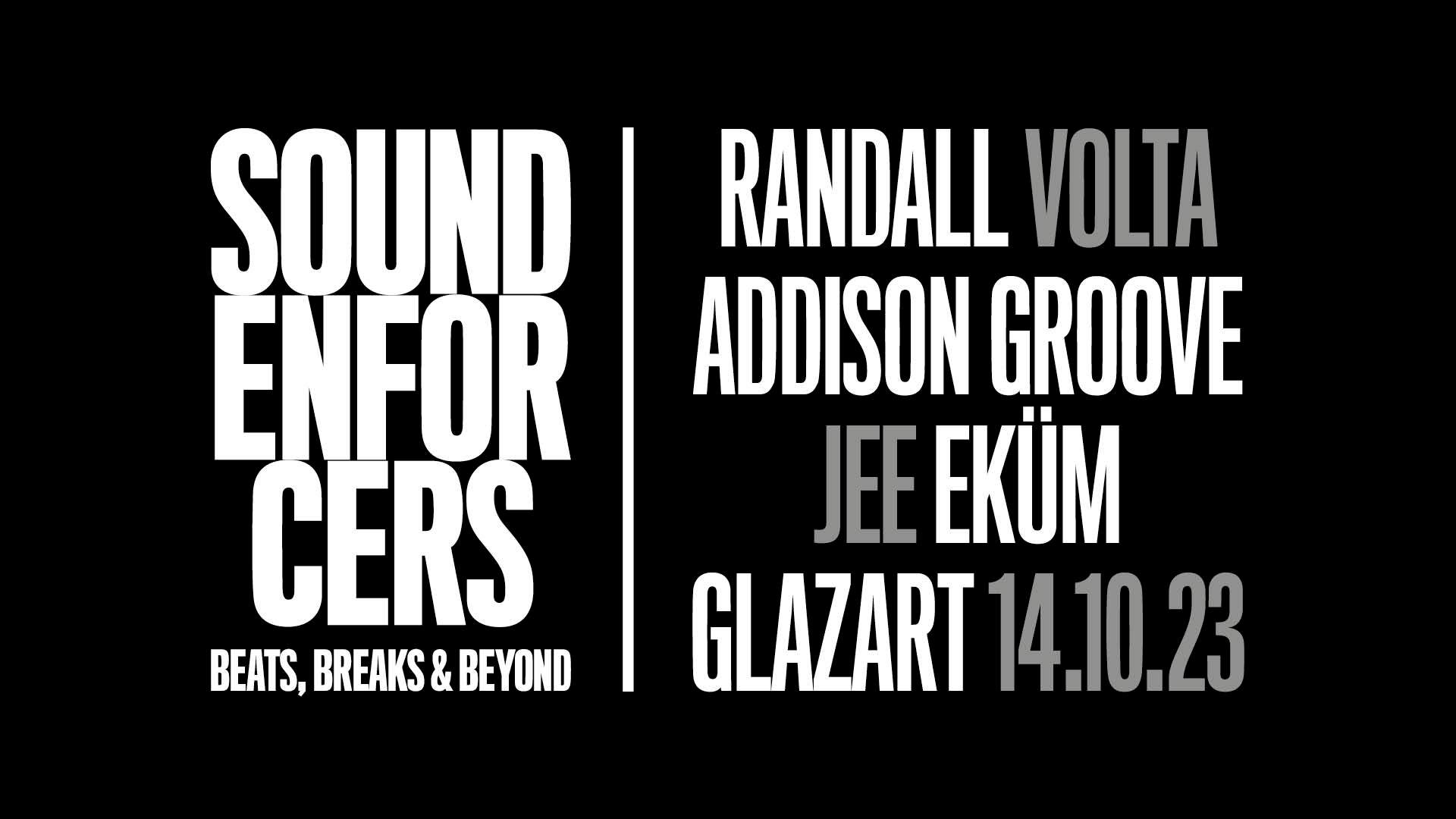 SOUND ENFORCERS: RANDALL, Volta, Addison Groove, JEE & Ekum - フライヤー表