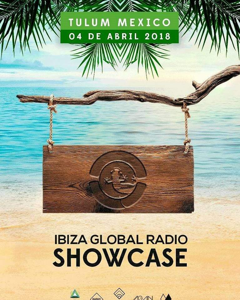 Ibiza Global Radio Showcase at Tulum - フライヤー表