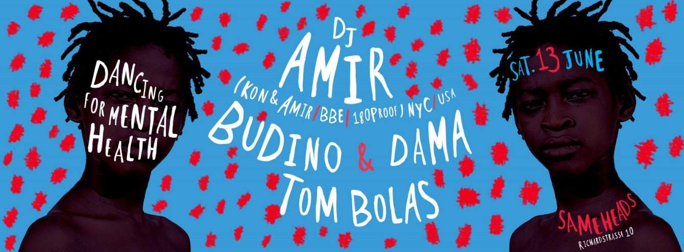 DJ Amir (Kon & Amir) / Tom Bolas / Budino & Dama at Dancing For Mental Health - フライヤー表