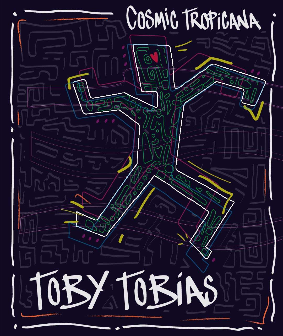 Cosmic Tropicana with Toby Tobias - フライヤー表
