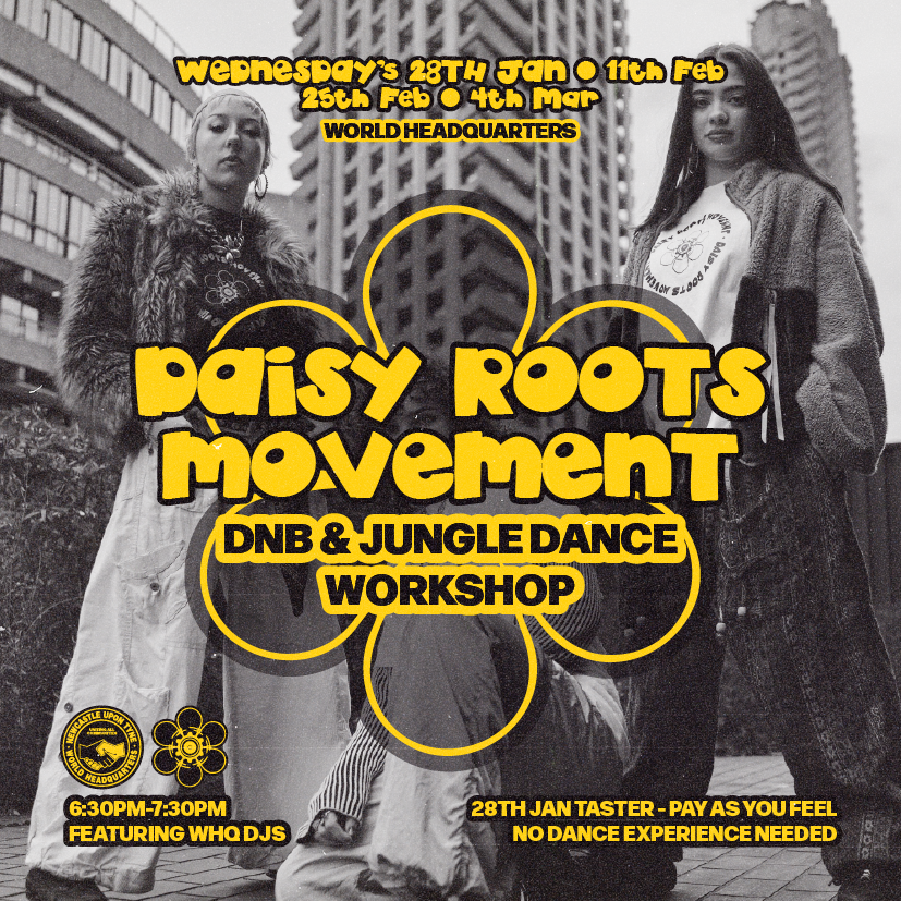 Daisy Roots Movement - D'n'B/Jungle Dance Workshop at World ...