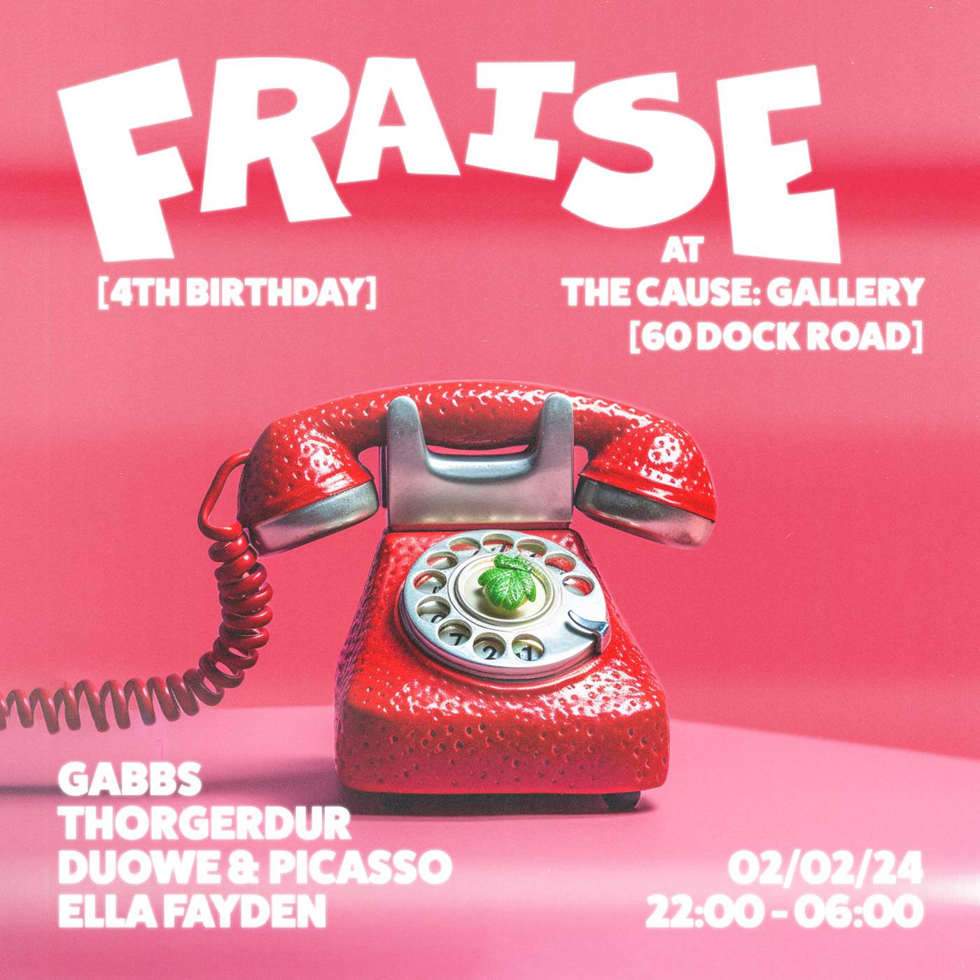Fraise 4th Birthday with Gabbs, & More at The Cause, London