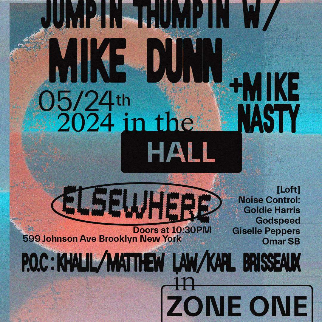 Jumpin Thumpin with Mike Dunn, Noise Control, P.O.C: Khalil, Karl Brisseaux, Noise Control - フライヤー表