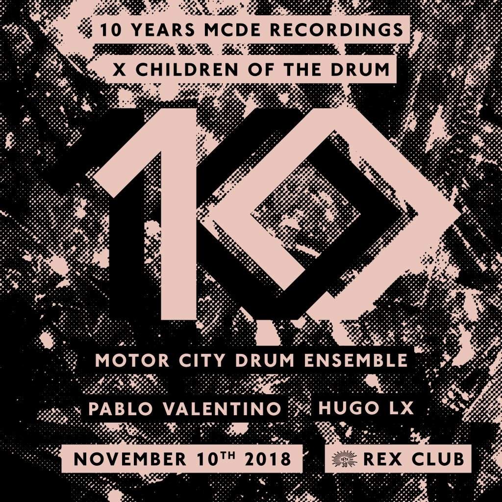 10 Years Mcde Recordings x Cotd: Motor City Drum Ensemble, Pablo Valentino, Hugo Lx - Página frontal