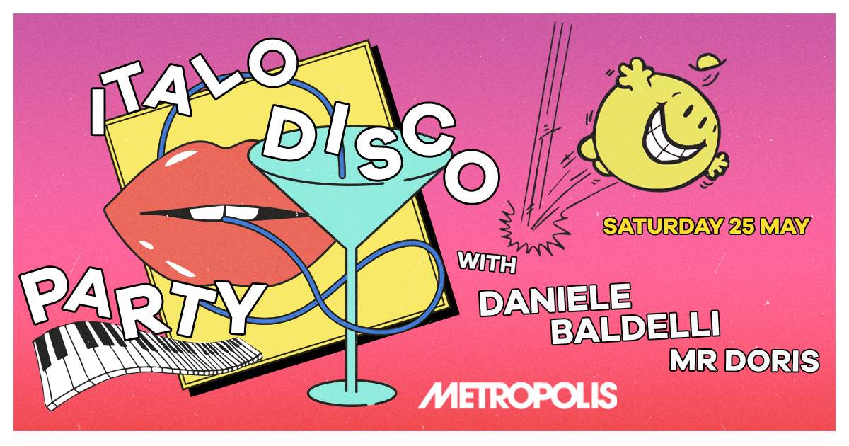 Metropolis: Italo Disco Party with Daniele Baldelli - フライヤー表