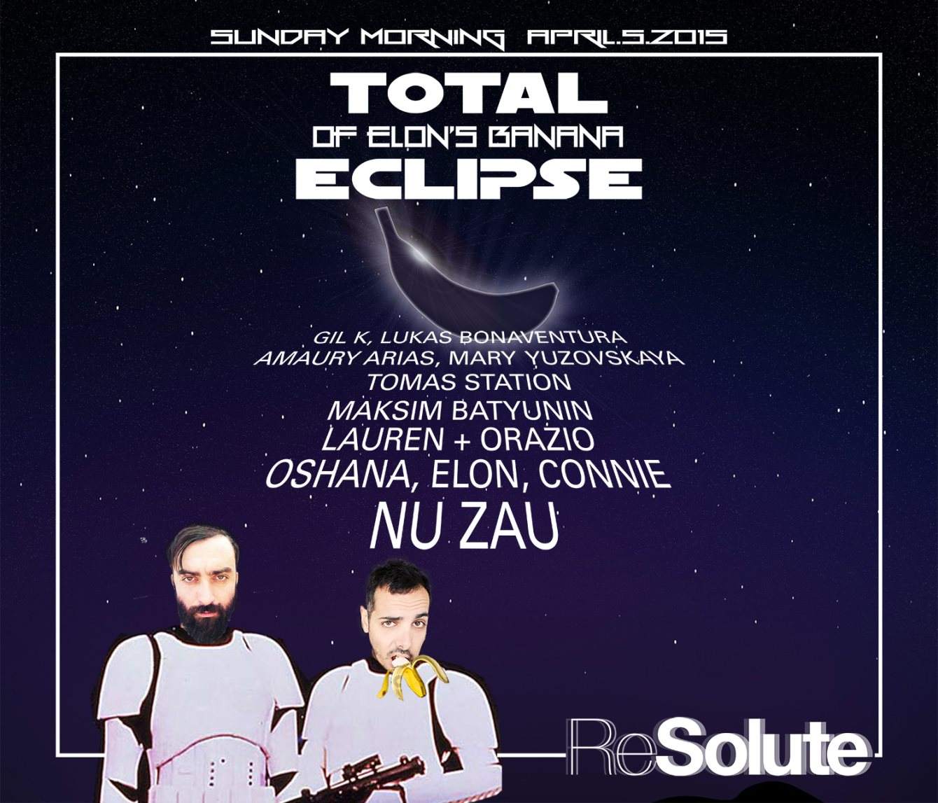 Resolute presents: Total Eclipse of Elon's Banana -Easter Soiree on a Rooftb with Nu Zau - Página frontal