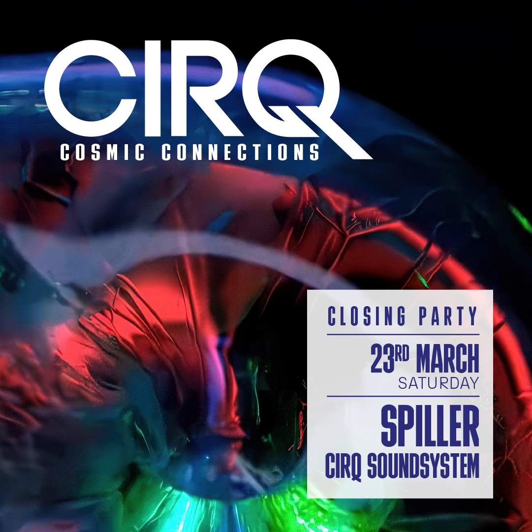 CirQ Closing Party with Spiller (Defected), CirQ Soundsystem - フライヤー裏