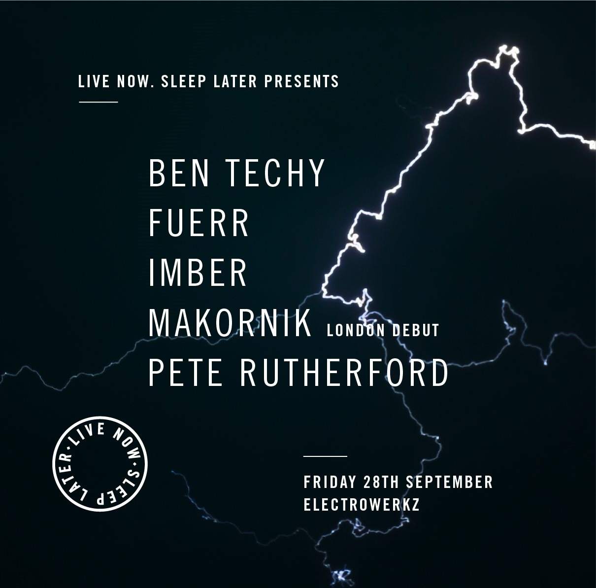 Ben Techy / Fuerr / Imber / Makornik (London Debut) / Pete Rutherford - フライヤー表