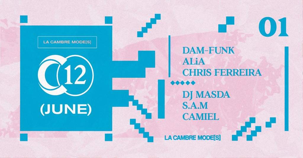 C12 x La Cambre Mode[S] • DāM-Funk / S.A.M / DJ Masda - フライヤー表