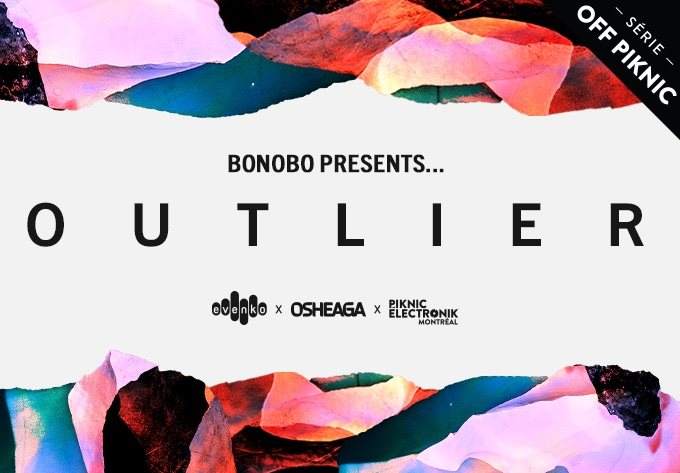 Bonobo presents Outlier - Montréal, QC. - フライヤー表