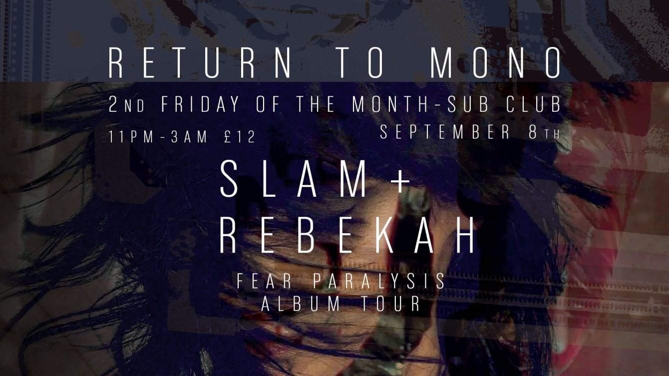 Return To Mono with Slam & Rebekah (Fear Paralysis Album Tour) - Página frontal