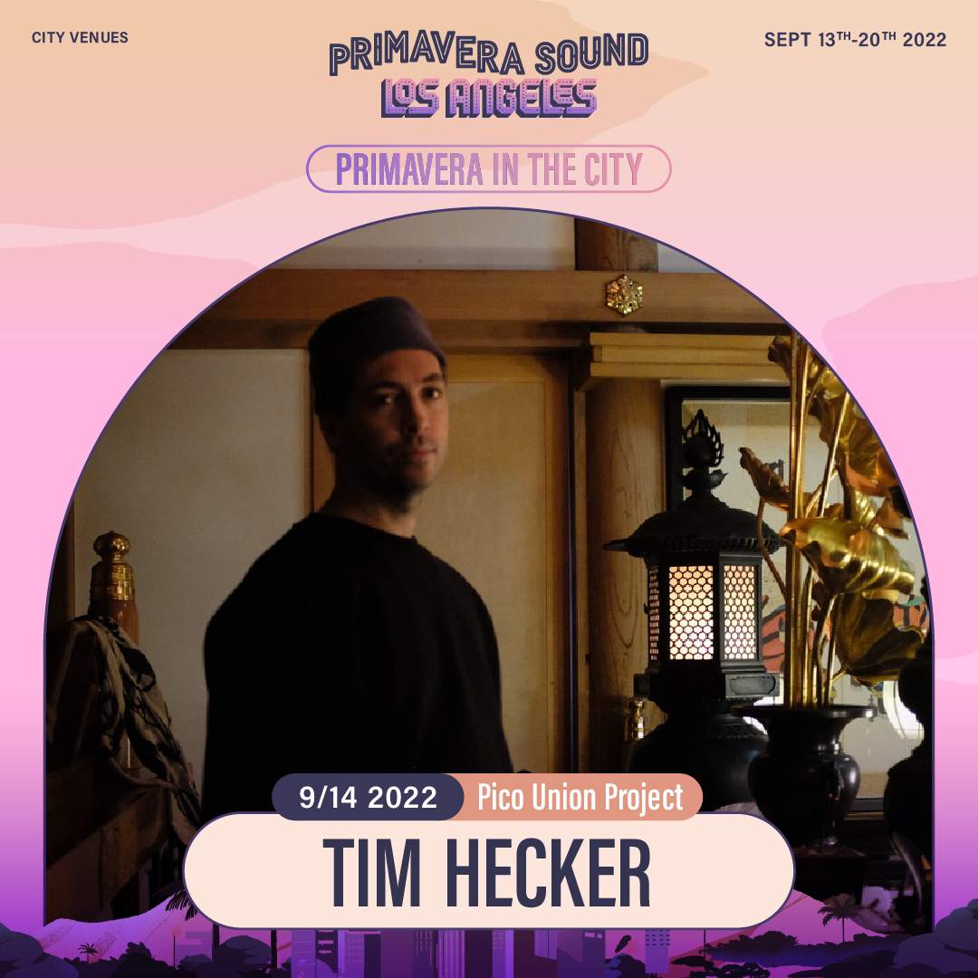 Tim Hecker - Primavera In The City - フライヤー表