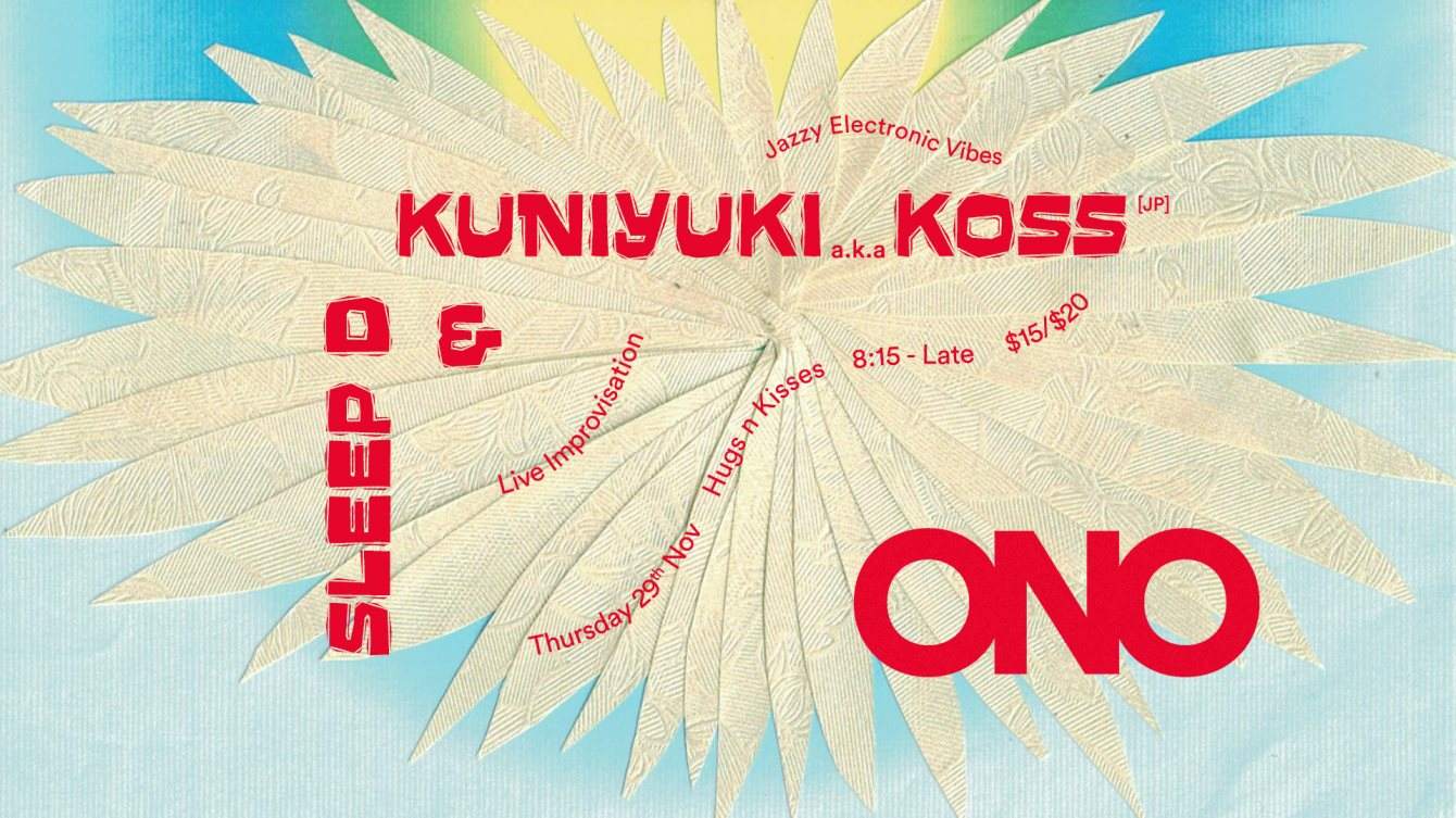 Kuniyuki & Sleep D Play ONO - フライヤー表
