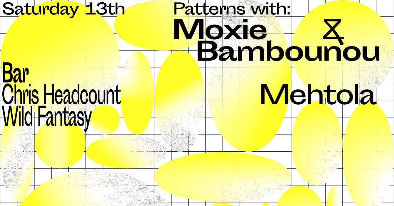 Patterns with Moxie & Bambounou - フライヤー表