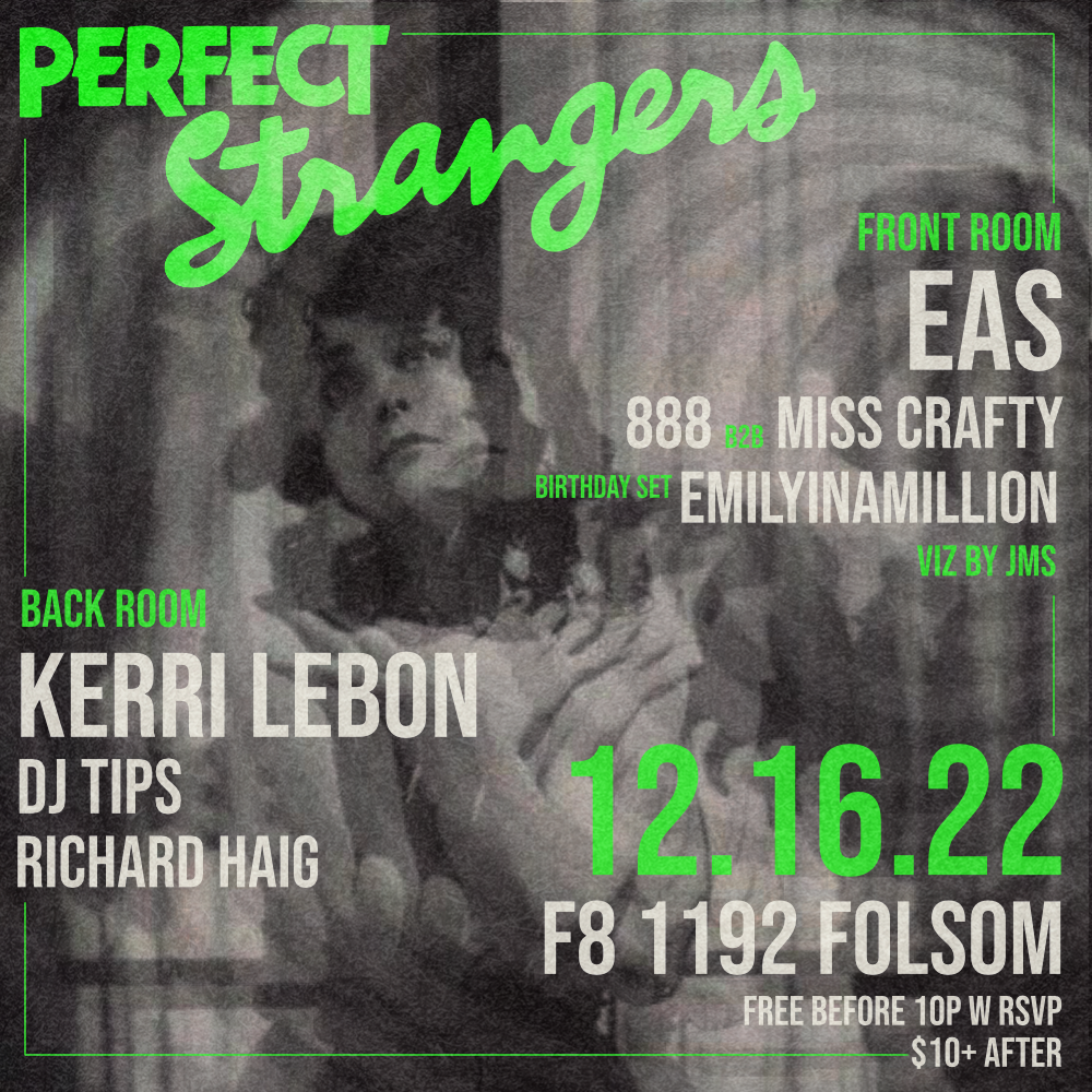 Perfect Strangers presents EAS (LA), 888, Miss Crafty, Kerri LeBon, DJ Tips - フライヤー表