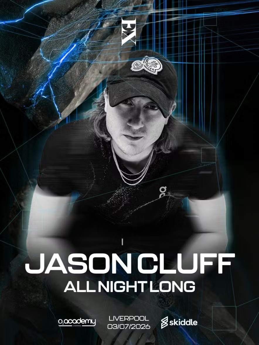 Exhilaration Presents: Jason Cluff - All Night Long at O2 Academy