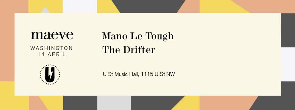 Maeve Pres. Mano Le Tough with The Drifter - Página frontal