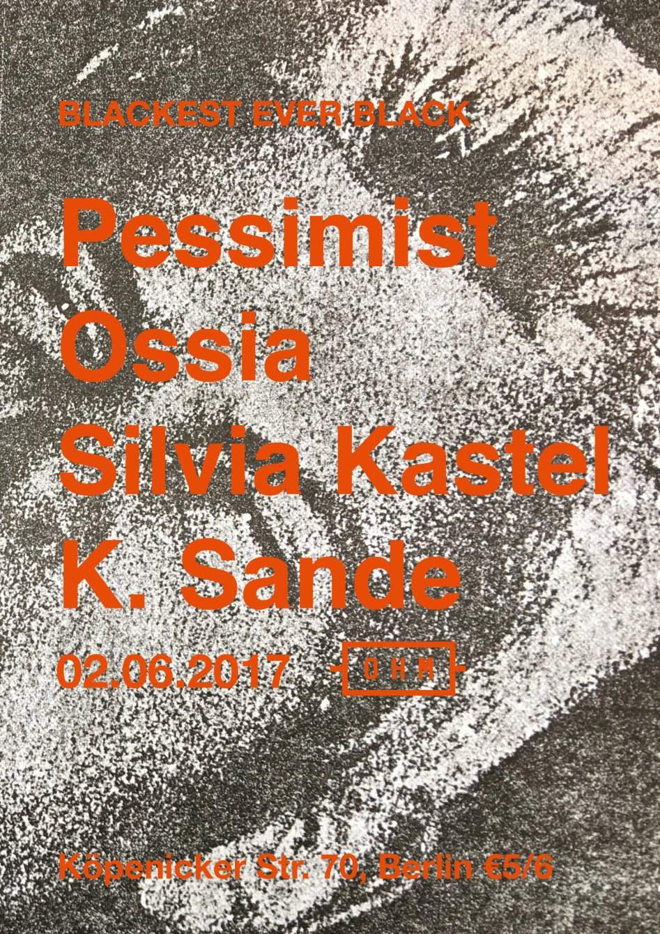 Blackest Ever Black: Pessimist, Ossia, Silvia Kastel, K. Sande - Página frontal