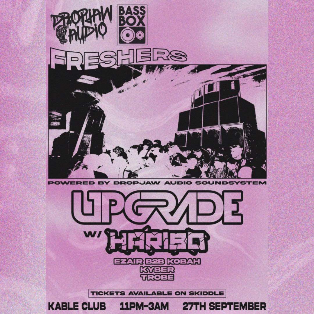 Dropjaw X Bassbox: Freshers at Kable Club, Manchester