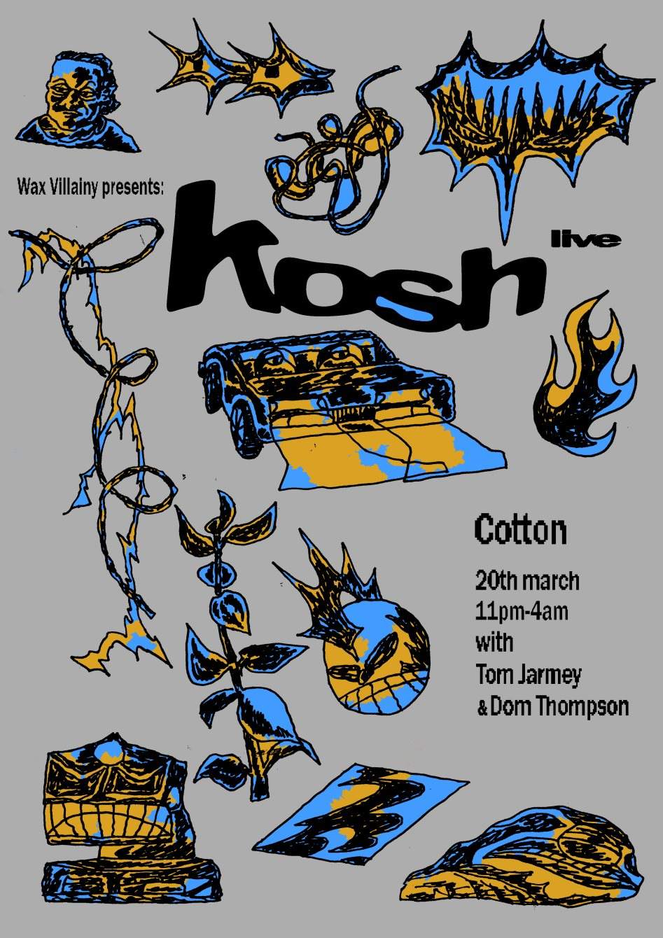 [CANCELLED] Wax Villainy presents: Kosh (Live) - Página frontal