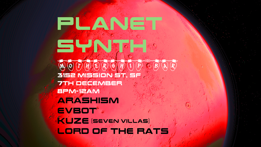Planet Synth HOLIDAY EDITION: Arashism, Evbot, Kuze, Lord of the Rats ...