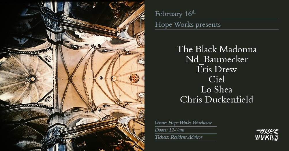 Hope Works presents: The Black Madonna, nd_baumecker, Eris Drew, Ciel and More - Página frontal