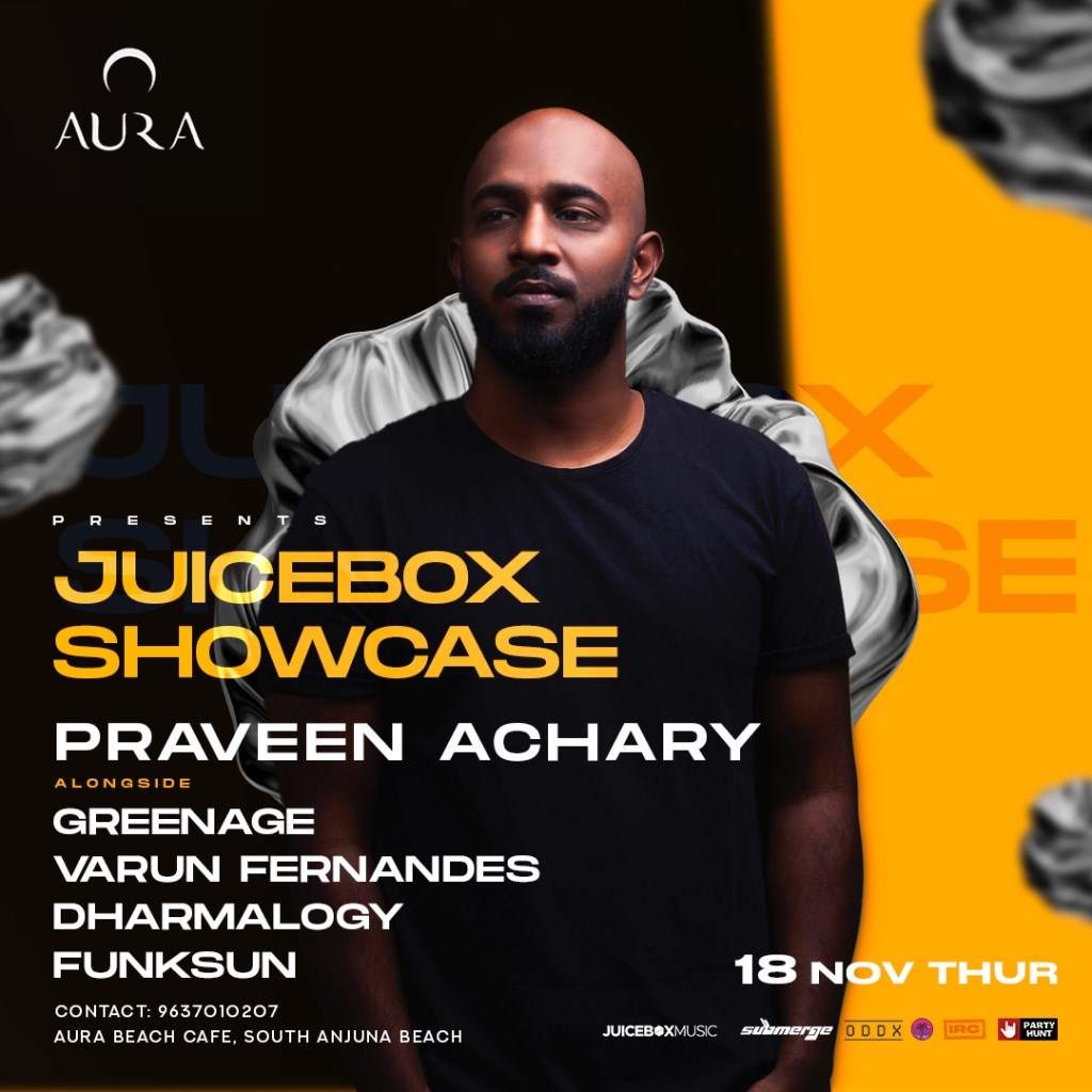 Juicebox Music Showcase ft Praveen Achary, Greenage, Dharmalogy & More - フライヤー表