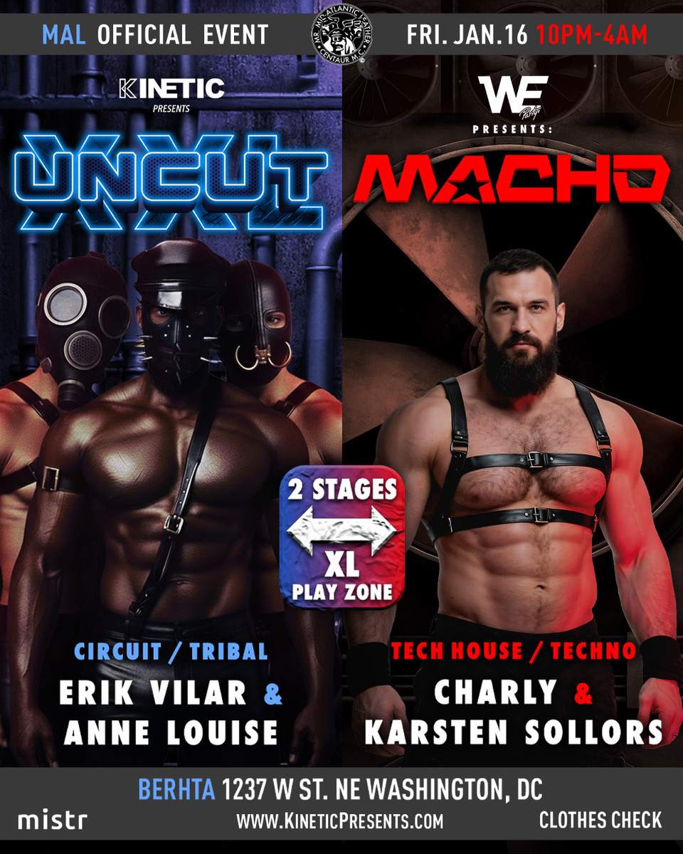 UNCUT XXL x MACHO: OFFICIAL MAL Friday Event at BERHTA, Washington DC