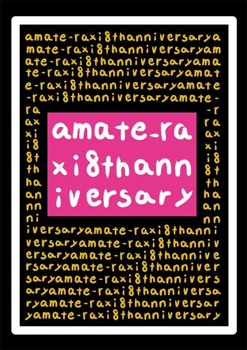 Amate-Raxi 8th Anniversary - フライヤー表