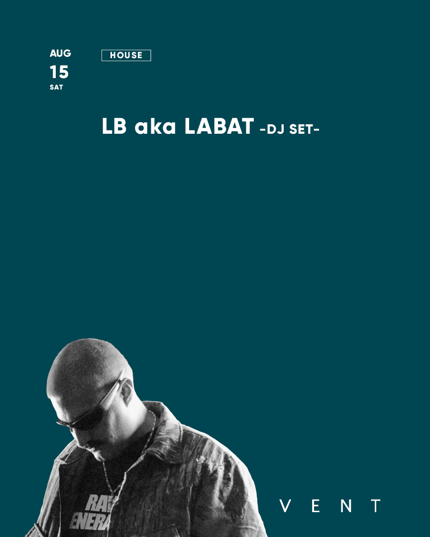邦楽 LBAT LB aka LABAT at VENT, Tokyo