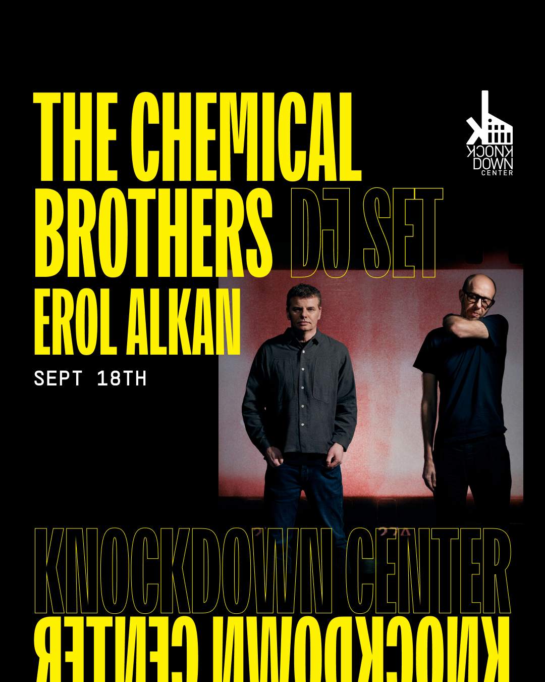 The Chemical Brothers (DJ Set) at Knockdown Center, New York City