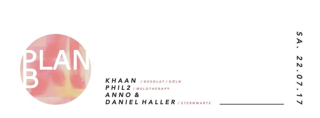 Plan B with Khaan, Phil2, Anno & Daniel Haller - フライヤー表
