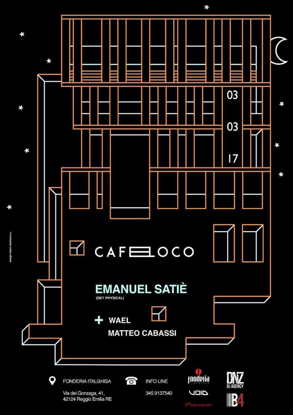 Cafe Loco with Emanuel Satie, Matteo Cabassi & Wael - フライヤー表