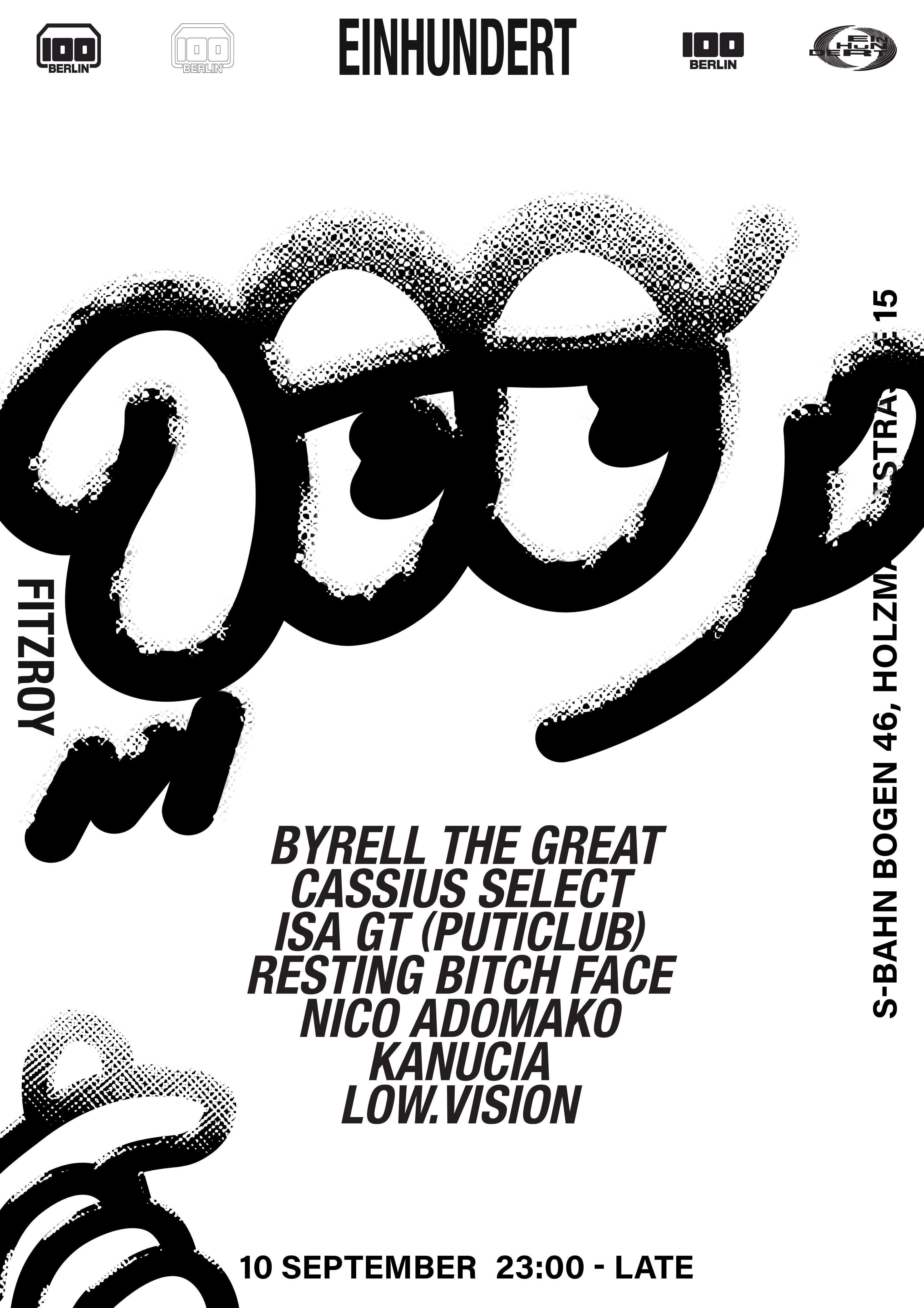 Einhundert with Byrell The Great, Cassius Select, Isa GT (Puticlub) at  Fitzroy, Berlin