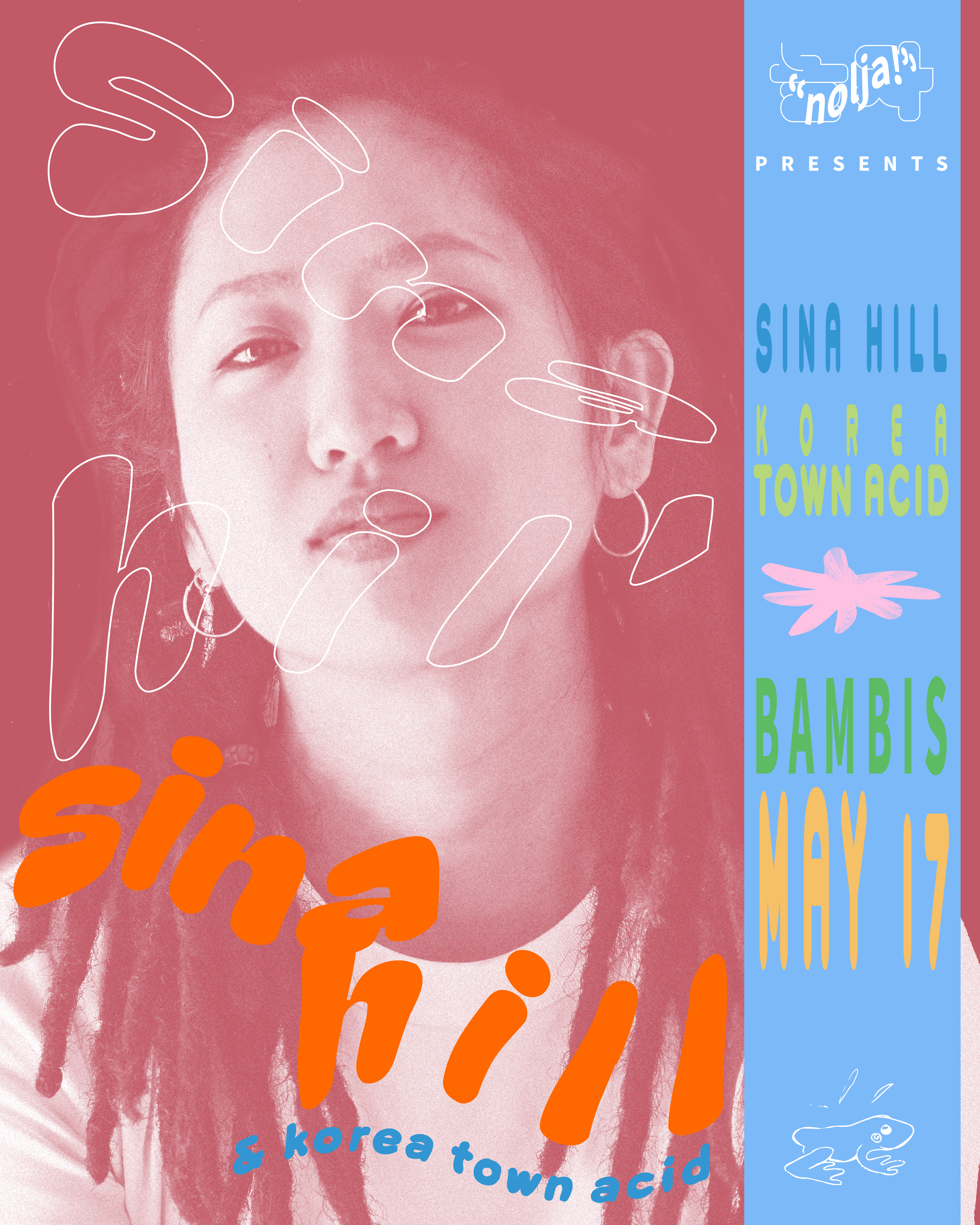 Nolja presents Sina Hill and Korea Town Acid - フライヤー表