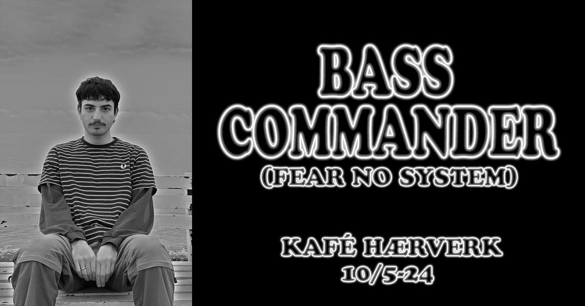 Bass Commander (Fear No System) - Live + DJ // Patås & Anders Hajem - Página frontal
