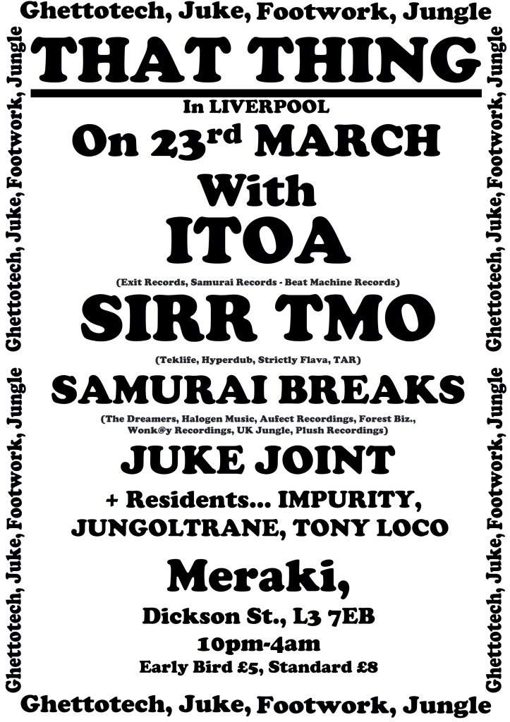 That Thing with Itoa/Sirr TMO/Samuri Breaks/Juke Joint - フライヤー表
