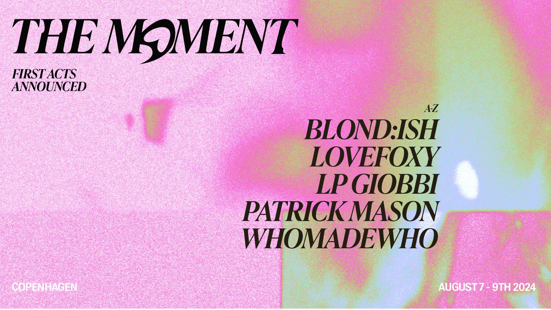 WhoMadeWho presents: THE MOMENT 7- 9TH OF AUGUST 2024 - Página frontal