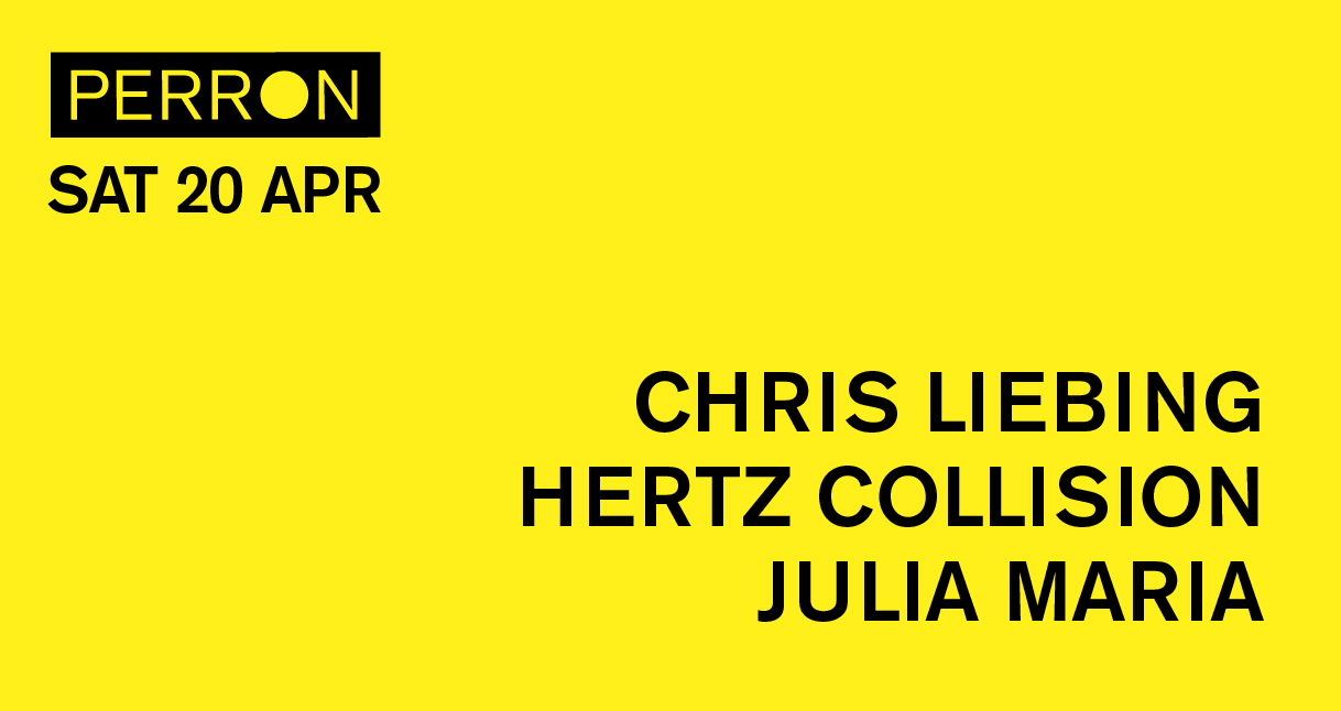 Chris Liebing, Hertz Collision, Julia Maria - フライヤー表